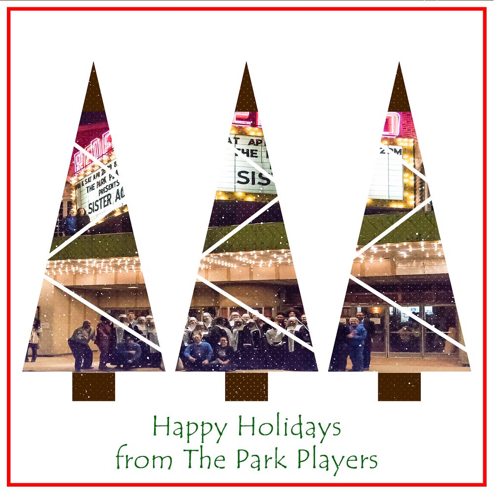 Warmest Holiday Wishes from The Park Players